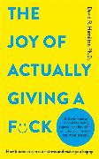 The Joy of Actually Giving a F*ck