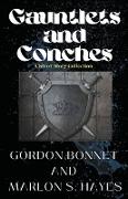 Gauntlets and Conches A Short Story Collection