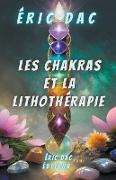Les chakras et la lithothérapie