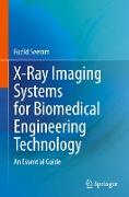 X-Ray Imaging Systems for Biomedical Engineering Technology