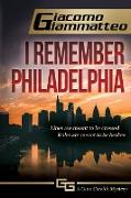 I Remember Philadelphia