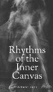 Rhythms of the Inner Canvas
