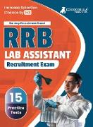 RRB Lab Assistant Recruitment Exam Book 2023 (English Edition) | Railway Recruitment Board | 15 Practice Tests (1500 Solved MCQs) with Free Access To Online Tests