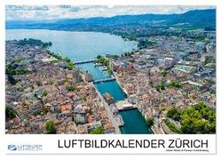 Luftbildkalender Zürich (Wandkalender 2024 DIN A2 quer), CALVENDO Monatskalender