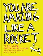 You Are Amazing Like a Rocket (Library Edition)