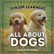 Junior Learners, All About Dogs