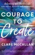 Courage to Create