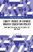 Equity Issues in Chinese Higher Education Policy