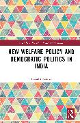 New Welfare Policy and Democratic Politics in India