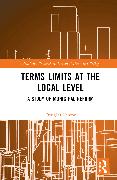 Term Limits and the Modern Era of Municipal Reform