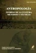 Antropología : teorías de la cultura, métodos y técnicas