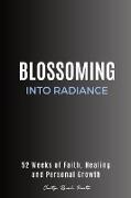 Blossoming into Radiance