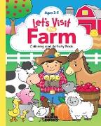 Let's Visit the Farm, A Coloring and Activity Book