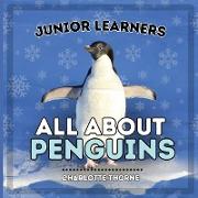 Junior Learners, All About Penguins