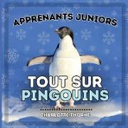 Apprenants Juniors, Tout Sur Pingouins