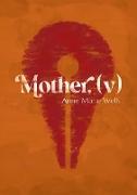 Mother, (v)