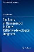 The Roots of Hermeneutics in Kant's Reflective-Teleological Judgment