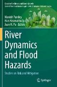 River Dynamics and Flood Hazards