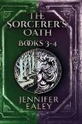 The Sorcerer's Oath - Books 3-4