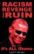 Racism, Revenge and Ruin