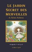 Le Jardin Secret des Merveilles et Autres Histoires