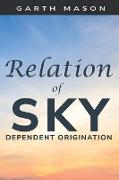 Relation of Sky to Dependent Origination