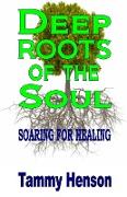 Deep Roots of the Soul