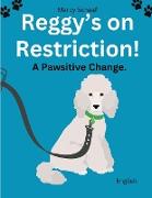 Reggy's On Restriction