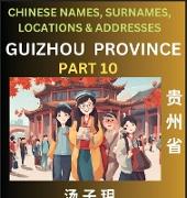 Guizhou Province (Part 10)- Mandarin Chinese Names, Surnames, Locations & Addresses, Learn Simple Chinese Characters, Words, Sentences with Simplified Characters, English and Pinyin