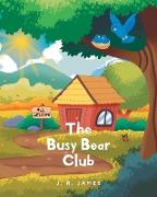 The Busy Bear Club
