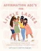 Affirmation ABCs for Little Ladies