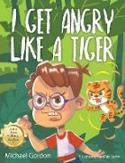 I Get Angry Like a Tiger