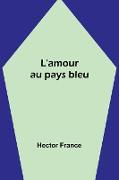 L'amour au pays bleu