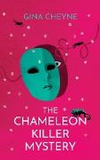 The Chameleon Killer Mystery