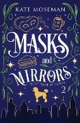 Masks and Mirrors