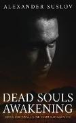 Dead Souls Awakening