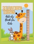 MEASURING THINGS, Activity Book for Kids, Ages 4-9 years