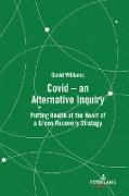 Covid ¿ an Alternative Inquiry