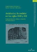 Andalucía y lo andaluz en los siglos XVIII y XIX
