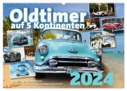 Oldtimer auf 5 Kontinenten (Wandkalender 2024 DIN A2 quer), CALVENDO Monatskalender