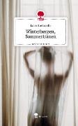 Winterherzen, Sommertränen. Life is a Story - story.one