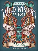 Maia Toll's Wild Wisdom Tattoos