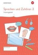 Westermann Unterrichtsmaterialien Grundschule. Sprechen und Zuhören Heft 3