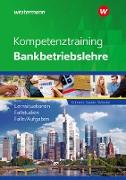 Kompetenztraining Bankbetriebslehre. Schülerband