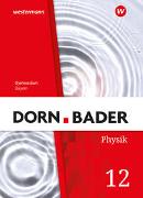Dorn / Bader Physik SII 12. Schülerband. Bayern
