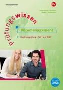 Prüfungswissen - Büromanagement. Abschlussprüfung Teil 1 und 2 Arbeitsbuch