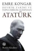 Devrim Tarihi ve Toplum Bilim Acisindan Atatürk