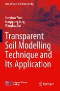 Transparent Soil Modelling Technique and Its Application