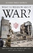 What Do We Know about War?