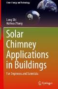 Solar Chimney Applications in Buildings